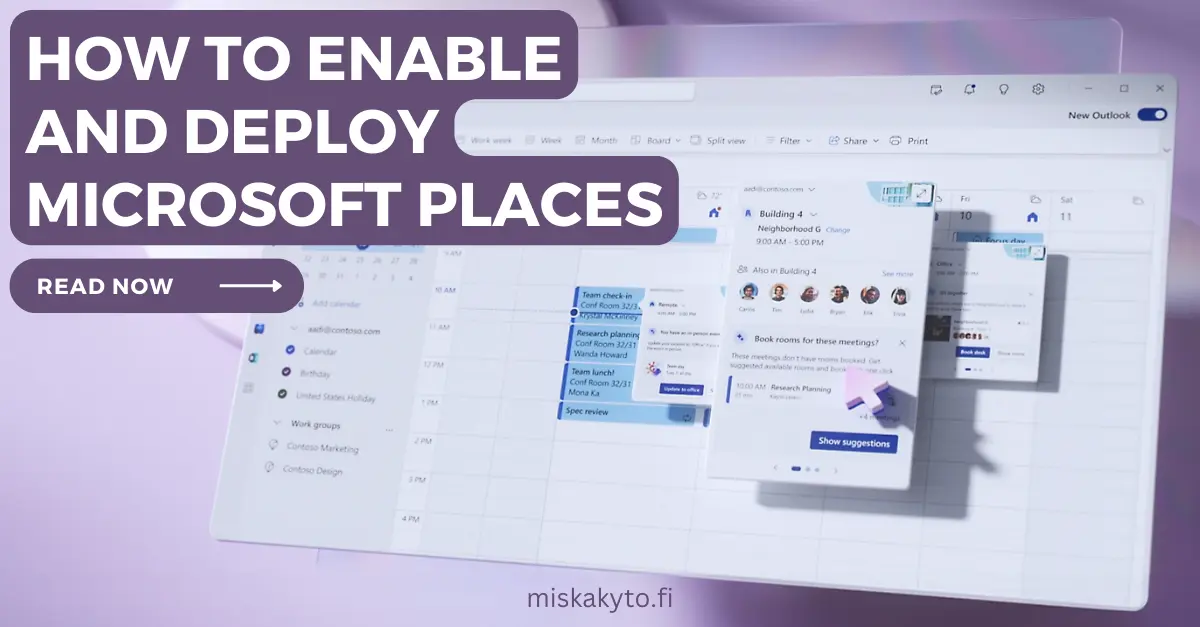 How to enable and deploy Microsoft Places 📌